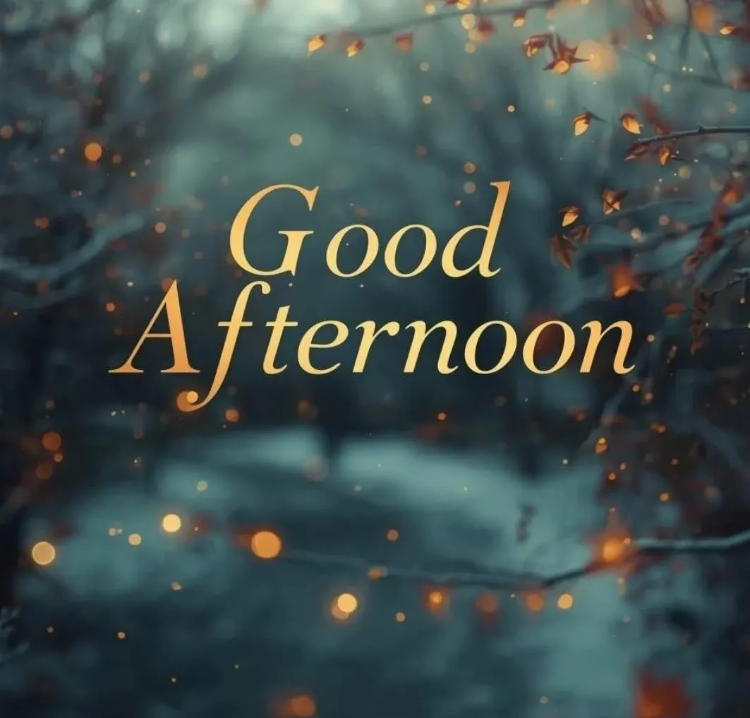 Good Afternoon Images Good Afternoon Images